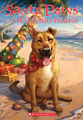 Santa Paws #9: Santa Paws On Christmas Island