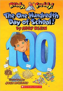 The One Hundredth Day of School! (Ready, Freddy! 13)