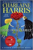 Dead in the Family (Sookie Stackhouse/True Blood, Book 10)