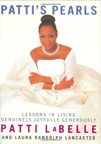 Patti's Pearls: Lessons in Living Genuinely, Joyfully, Generously