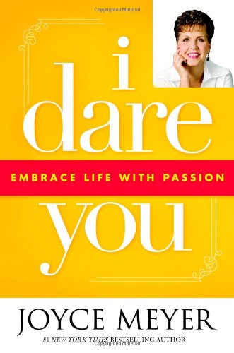 I Dare You: Embrace Life with Passion