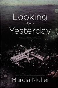 Looking for Yesterday (A Sharon McCone Mystery (29))