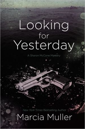 Looking for Yesterday (A Sharon McCone Mystery (29))