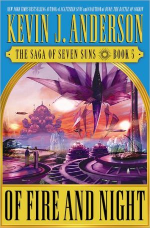 Of Fire and Night (The Saga of Seven Suns, Book 5)