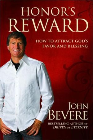 Honor's Reward: How to Attract God's Favor and Blessing