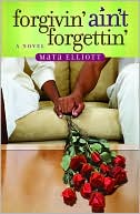 Forgivin' Ain't Forgettin': A Novel