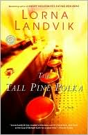 The Tall Pine Polka: A Novel (Reader's Circle)