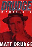 Drudge Manifesto