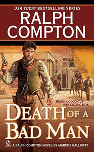 Death of a Bad Man (Ralph Compton Novels)