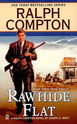Rawhide Flat: A Ralph Compton Novel