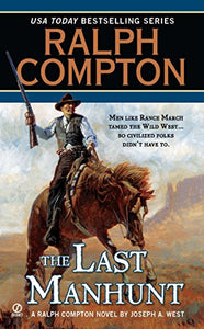 Ralph Compton the Last Manhunt (A Ralph Compton Western)