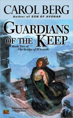 Guardians of the Keep: Book Two of the Bridge of D'Arnath