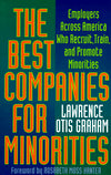 The Best Companies for Minorities: Employers Across America Who Recruit, Train, and Promote Minorities