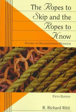 The Ropes to Skip and the Ropes to Know: Studies in Organizational Behavior (Wiley Series in Management)