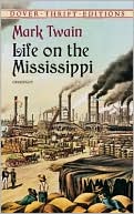 Life on the Mississippi (Dover Thrift Editions)