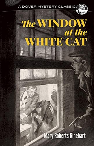 The Window at the White Cat (Dover Mystery Classics)