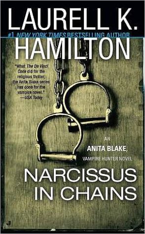 Narcissus in Chains (Anita Blake, Vampire Hunter, Book 10)