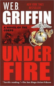 Under Fire: A Novel of the Corps