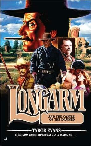 Longarm and the Castle of the Damned (Longarm #396)