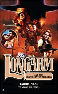 Longarm #399: Longarm and the Grand Canyon Murders