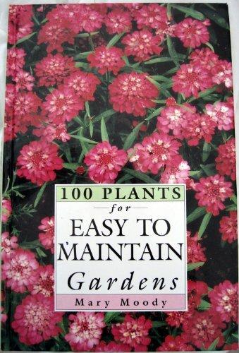 100 Plants for Easy to Maintain Gardens