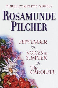 Rosamunde Pilcher: Three Complete Novels