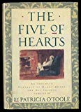 The Five of Hearts: An Intimate Portrait of Henry Adams and his Friends 1880-1918