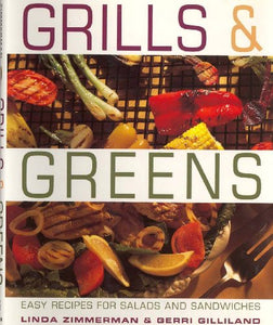 Grills & Greens: Recipes for Salads and Sandwiches