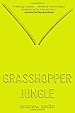 Grasshopper Jungle