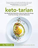 Ketotarian: The (Mostly) Plant-Based Plan to Burn Fat, Boost Your Energy, Crush Your Cravings, and Calm Inflammation: A Cookbook