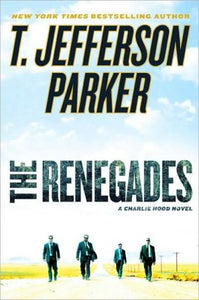 The Renegades: A Charlie Hood Novel