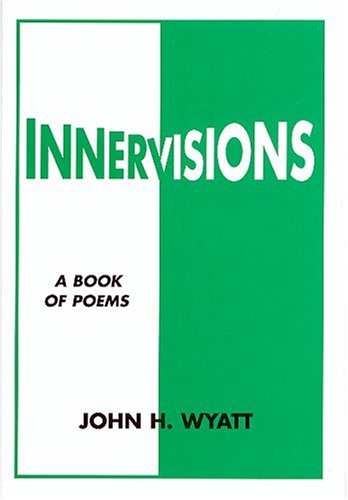 Innervisions: A Book Of Poems