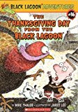 The Thanksgiving Day from the Black Lagoon (Black Lagoon Adventures, No. 16)