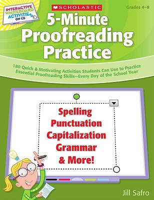 Interactive Whiteboard Activities: 5-Minute Proofreading Practice: 180 Quick & Motivating Activities Students Can Use to Practice Essential Proofreading SkillsEvery Day of the School Year