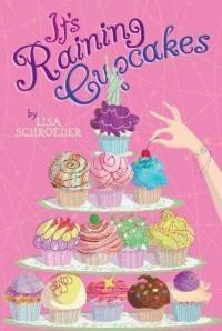It's Raining Cupcakes (It's Raining Cupcakes, Book 1)