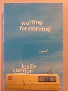 Waiting for Normal (Scholastic edition)