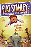 Flat Stanley's Worldwide Adventure #6 - The African Safari Discovery