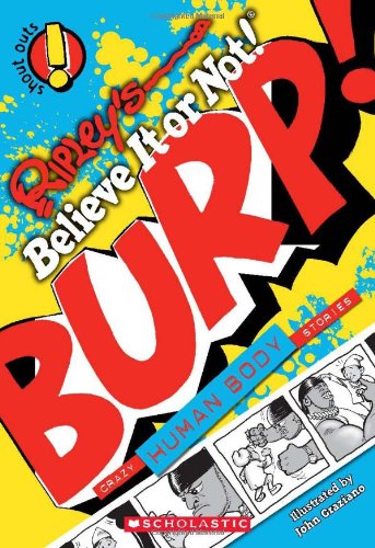 Ripley's Shout Outs #4: Burp! (Human Body)