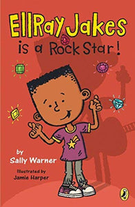 [EllRay Jakes Is a Rock Star] [By: Warner, Sally] [February, 2012]