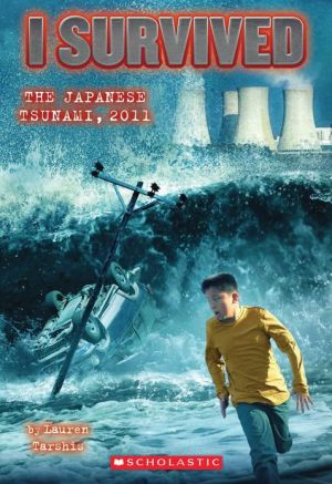 I Survived the Japanese Tsunami, 2011 (I Survived #8)