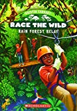 Rain Forest Relay (Race the Wild #1) (1)