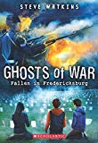 Fallen in Fredericksburg (Ghosts of War #4)