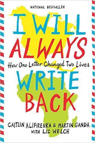 I Will Always Write Back: How One Letter Changed T