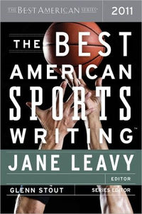 The Best American Sports Writing 2011 (The Best American Series ®)