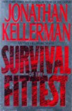 Survival Of The Fittest: (Alex Delaware Novels)