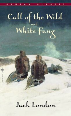 The Call of the Wild, White Fang and Other Stories
