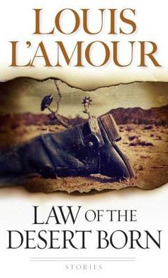 Law of the Desert Born: Stories