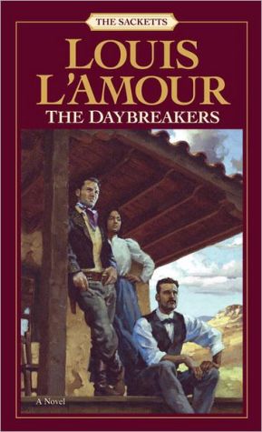 The Daybreakers: A Novel (Sacketts)