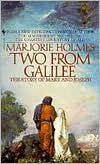 Two From Galilee: The Story Of Mary And Joseph