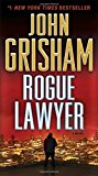 Rogue Lawyer A Novel